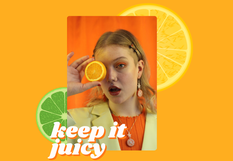 Keep It Juicy