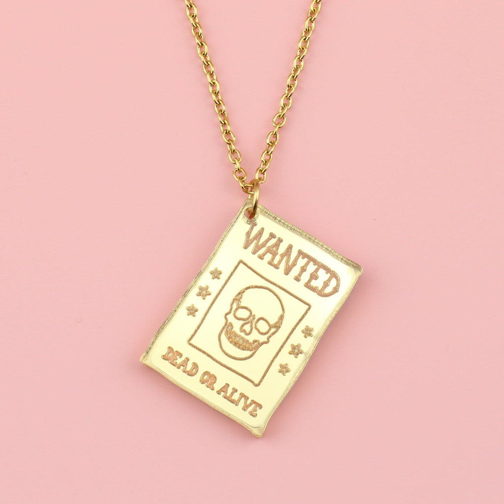 Gold mirror acrylic "Wanted Dead or Alive" pendant on a gold plated stainless steel chain